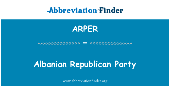 ARPER: Albánské Republikánská strana