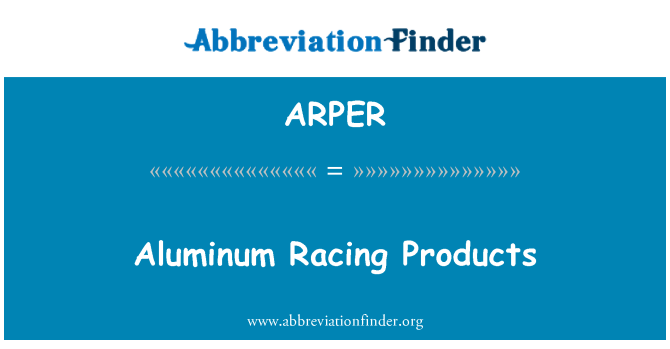 ARPER: Racing aluminiumproducten