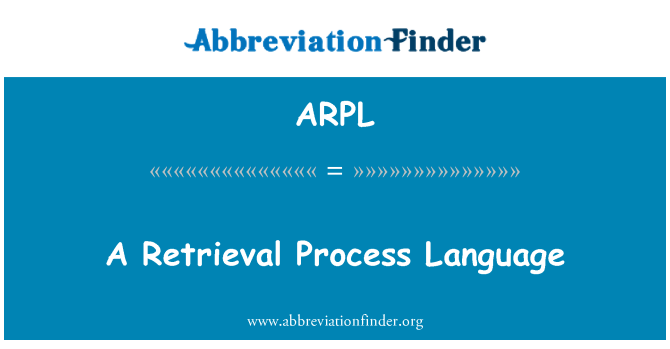 ARPL: एक पुनः प्राप्ति प्रक्रिया भाषा
