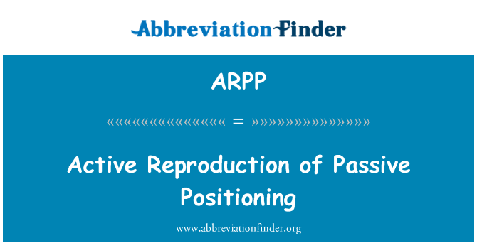 ARPP: Repwodiksyon aktif de Positionnement Passif