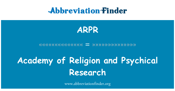 ARPR: अकादमी के धर्म और Psychical अनुसंधान