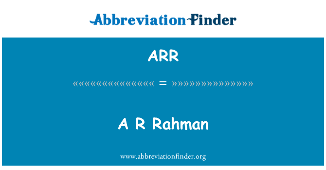 ARR: R Rahman