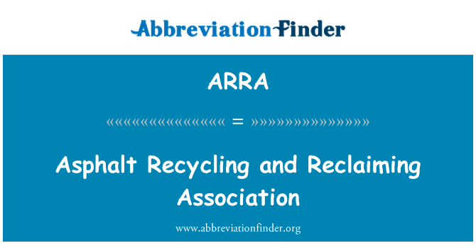 ARRA: डामर रिसाइकिलिंग और Reclaiming एसोसिएशन