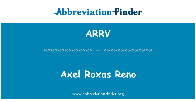 ARRV: Axel Roxas Reno