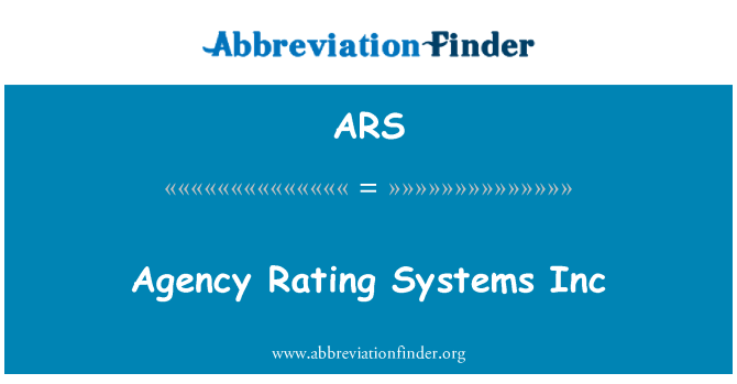 ARS: Agentur Rating Systems Inc