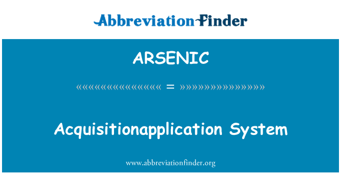 ARSENIC: Acquisitionapplication systém