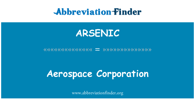 ARSENIC: Aerospace Corporation