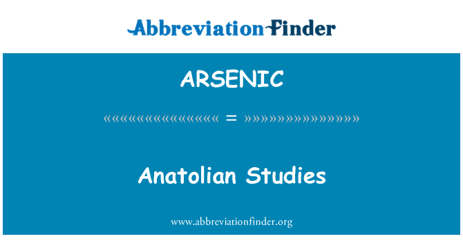 ARSENIC: Anatolský studie