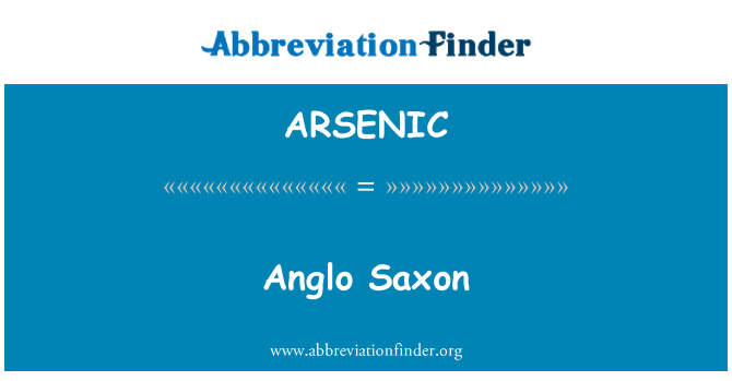 ARSENIC: Anglo del Saxon