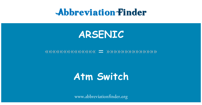 ARSENIC: ATM anahtarı