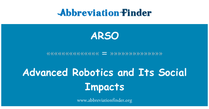 ARSO: Avanceret robotteknik og dens sociale virkninger