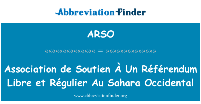 ARSO: Vereniging de Soutien À Un Référendum Libre et Régulier Au Sahara Occidental