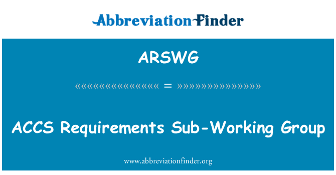 ARSWG: ACCS Anforderungen Sub-Arbeitsgruppe