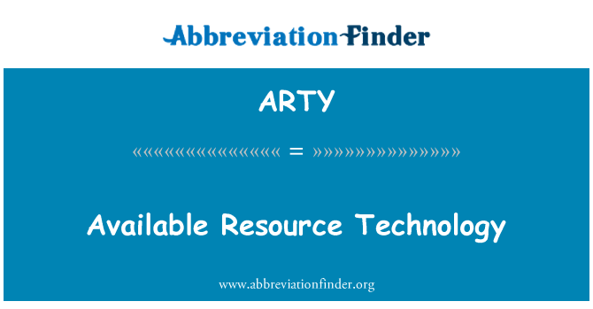 ARTY: Technologie des ressources disponibles