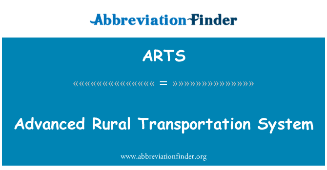 ARTS: Advanced Rural Transportation System