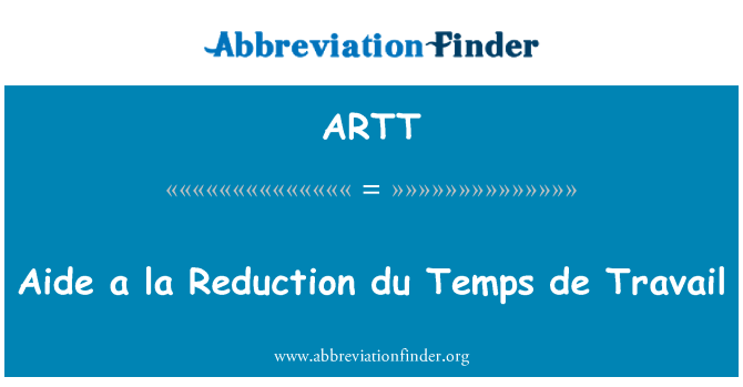 ARTT: Asistentam La samazināšanai du Temps de Travail