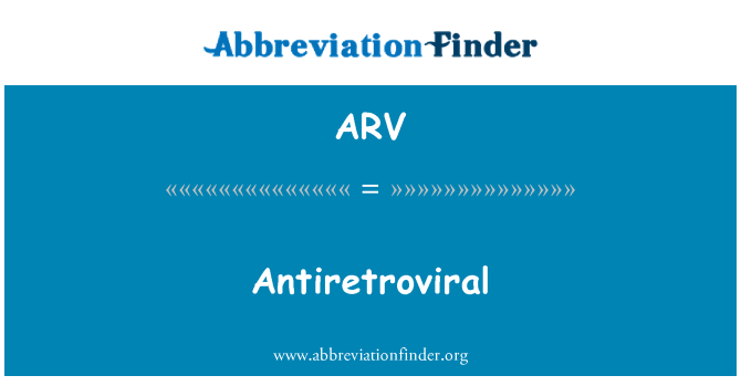 ARV: एंटीरेट्रोवाइरल