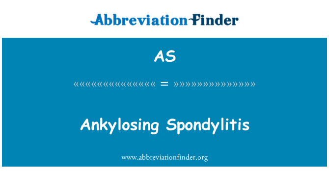 AS: Ankylosing Spondylitis