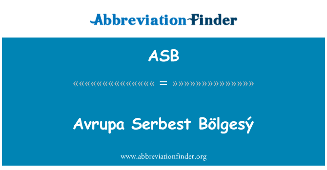 ASB: Avrupa Serbest Bölgesý