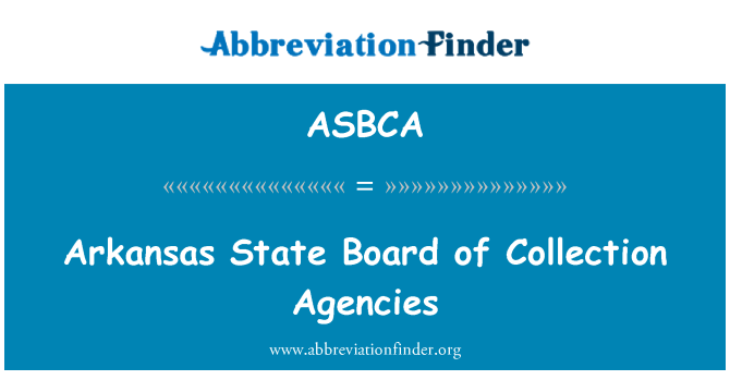 ASBCA: Arkansas State Board of Collection Agencies