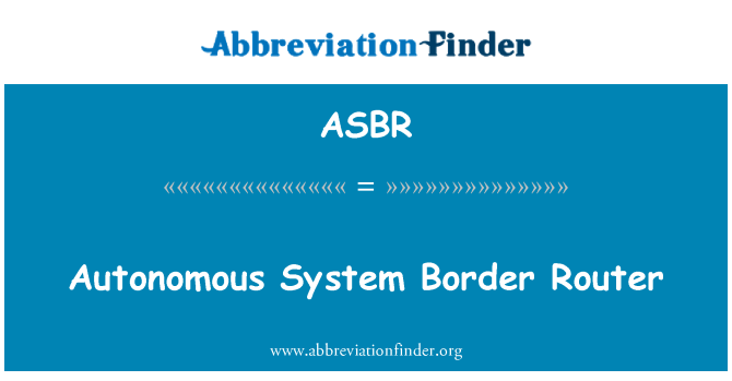 ASBR: System ymreolaethol ffin llwybrydd