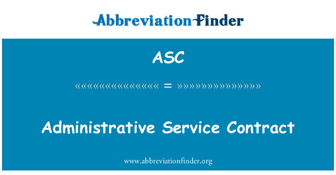 ASC: Administrative Service Contract