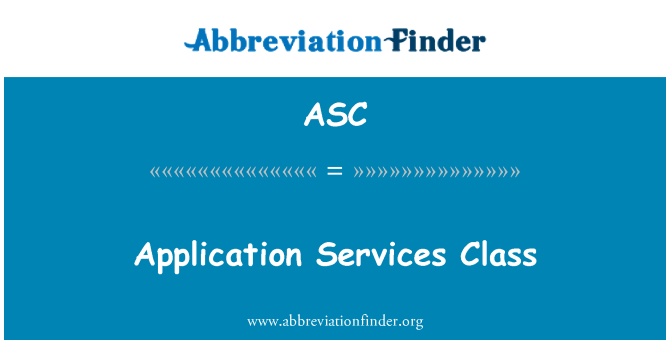 ASC: Application Services Class