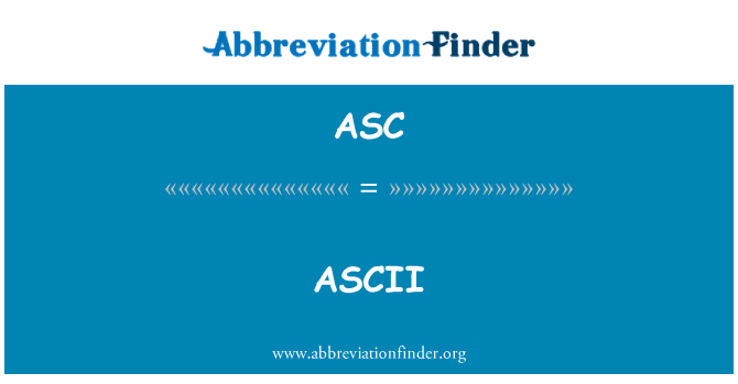 ASC: ASCII