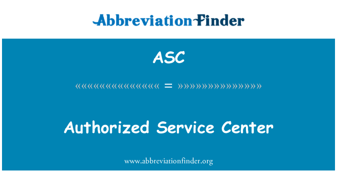 ASC: Auktoriserat Service Center