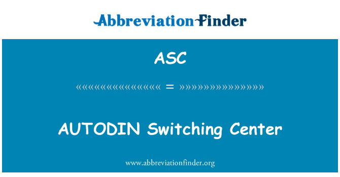 ASC: AUTODIN Switching Center