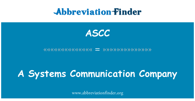 ASCC: Cwmni cyfathrebu a systemau