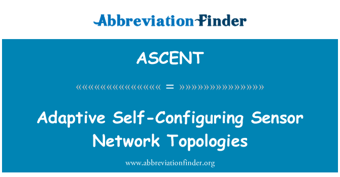 ASCENT: Adaptiivne füüsilisest seadistamisel Sensor võrgu Topologies