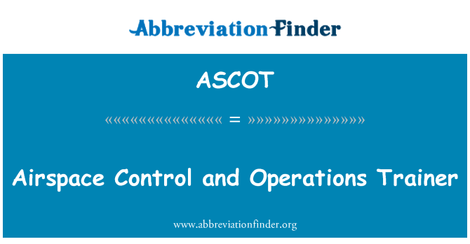 ASCOT: 영공 제어 및 작업 트레이너