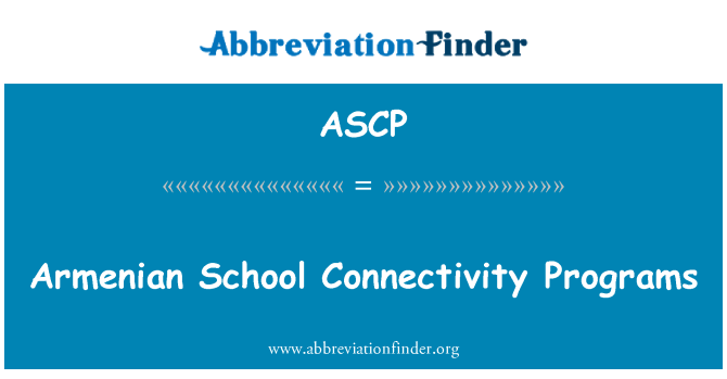 ASCP: Armenian School Connectivity Programs