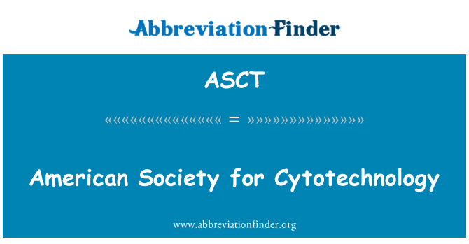 ASCT: Αμερικανική κοινωνία για την Cytotechnology