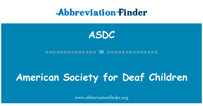 ASDC: American Society for Deaf Children