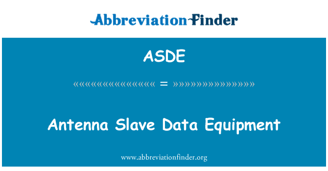 ASDE: Antenna Slave dati attrezzature