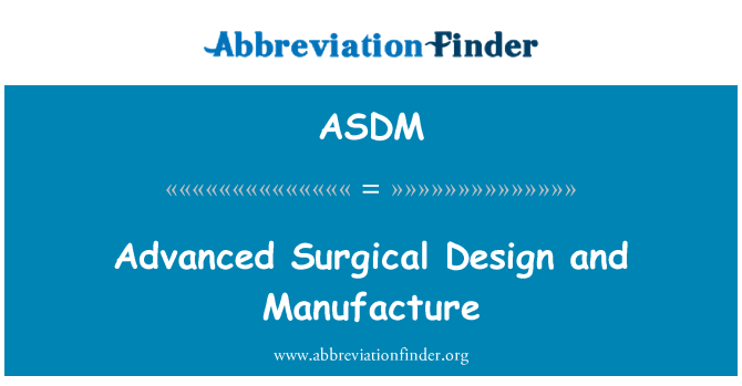 ASDM: Avanse chiriji Conception Et Fabrication