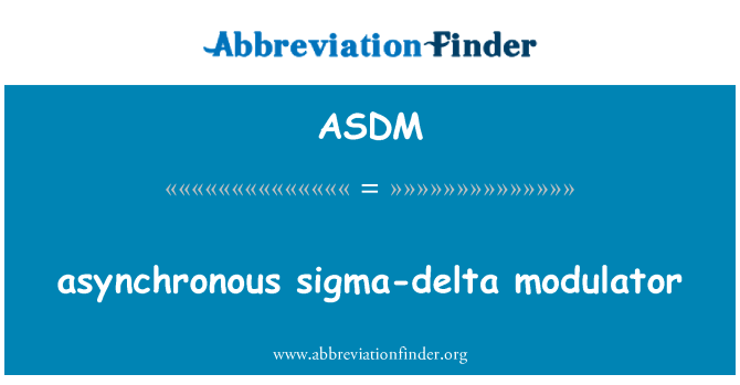 ASDM: asynchrone sigma-delta Modilatè