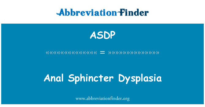 ASDP: Analsphinkter Dysplasie