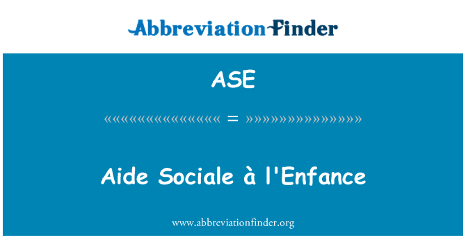 ASE: सहयोगी Sociale à l'Enfance