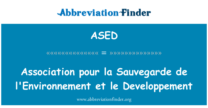 ASED: האגודה למזוג la Sauvegarde de l'Environnement et le Developpement