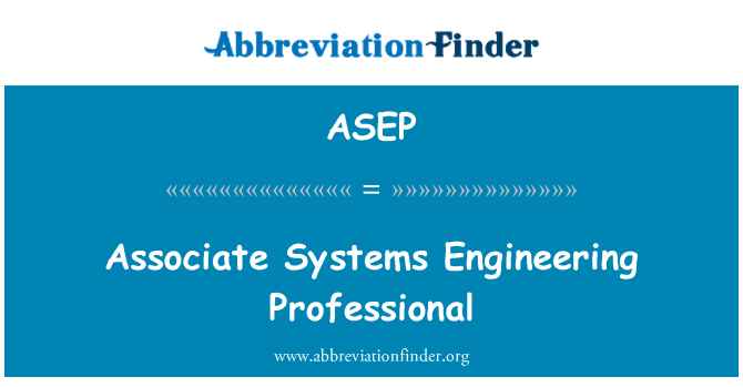 ASEP: Associate Systems Engineering Professional