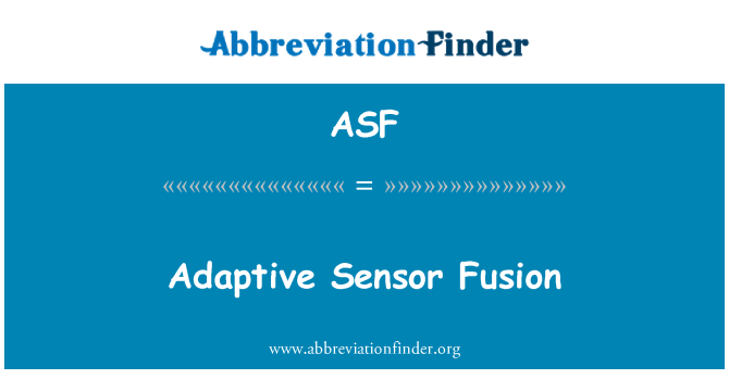 ASF: Adaptive Sensorfusion