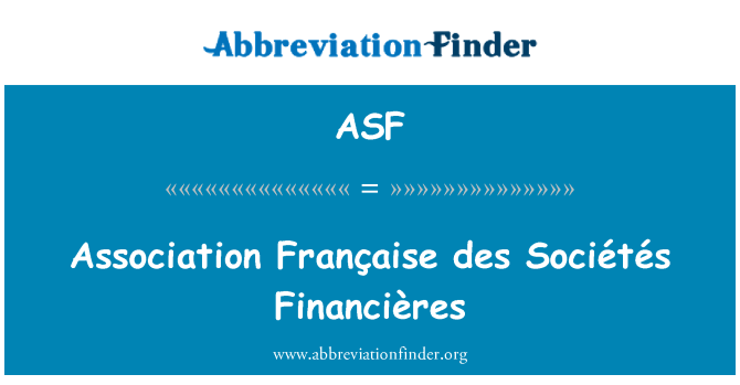 ASF: Verein Française des Sociétés Financières