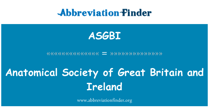ASGBI: Anatomiske samfund af Storbritannien og Irland