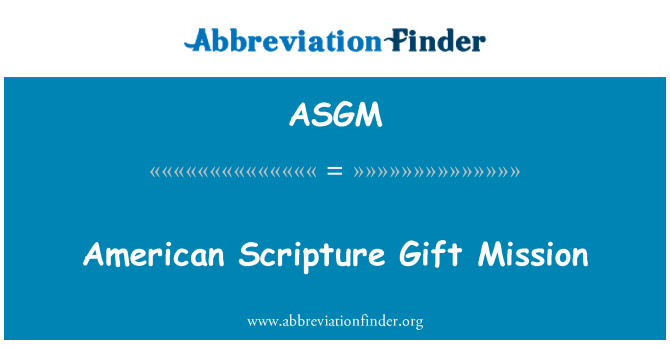ASGM: 미국 성경 선물 임무