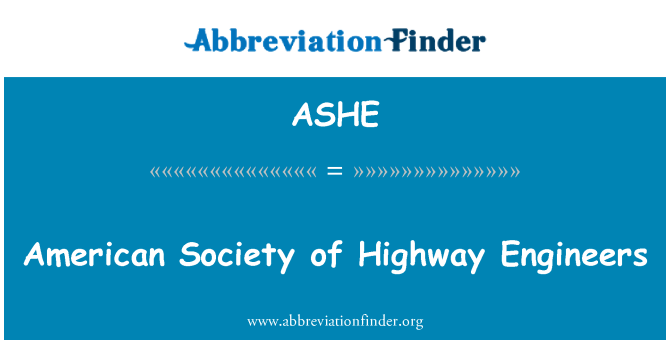 ASHE: American Society of Highway ingenjörer