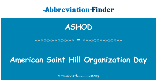 ASHOD: American Saint Hill Organization Day