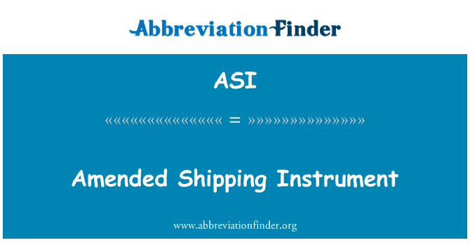 ASI: Spremenjena Shipping Instrument